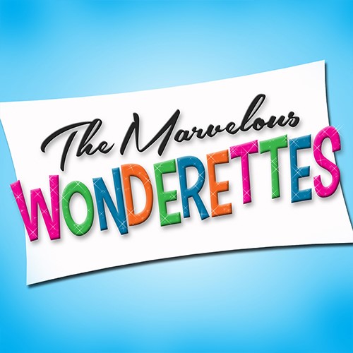 The Marvelous Wonderettes logo with colorful text over a blue background.