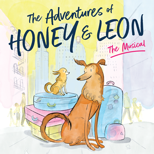The Adventures of Honey and Leon: The Musical
