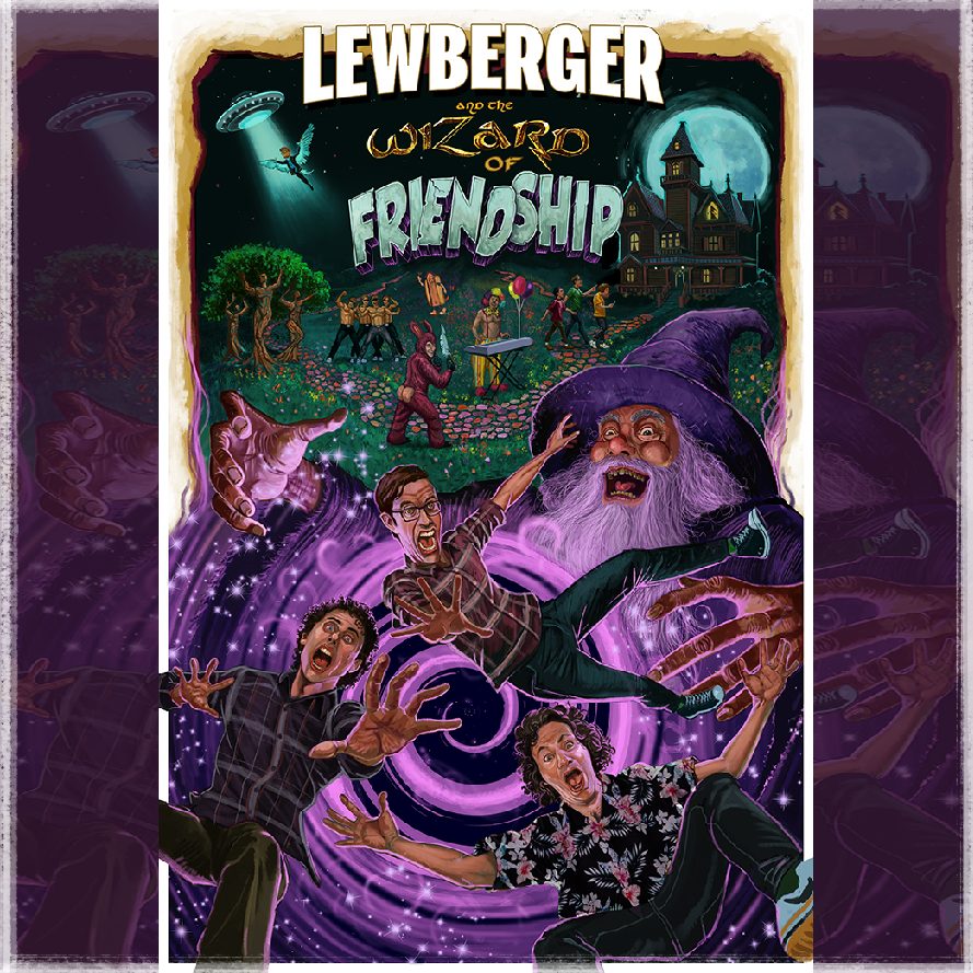 Lewberger & The Wizard of Friendship: The Musical & Lewberger in Concert